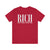 Rich-  Redeemed * Incredible * Confident * Humble Unisex Jersey Short Sleeve Crew Neck T-Shirt